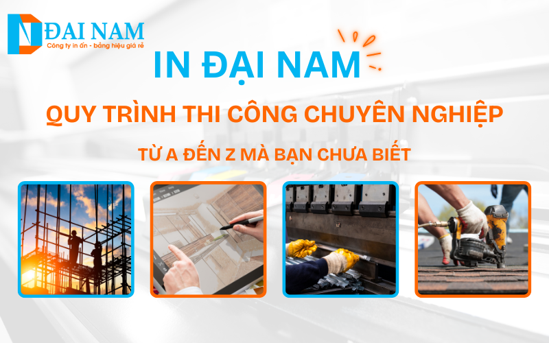 Quy trình thi công chuyên nghiệp 